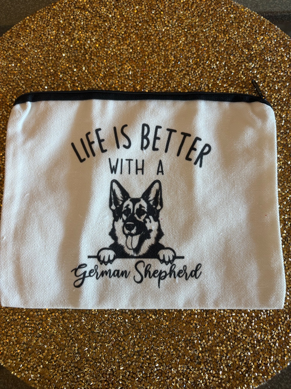 Life Is Better With A German Shepherd Canvas Pouch NWT - Black on White